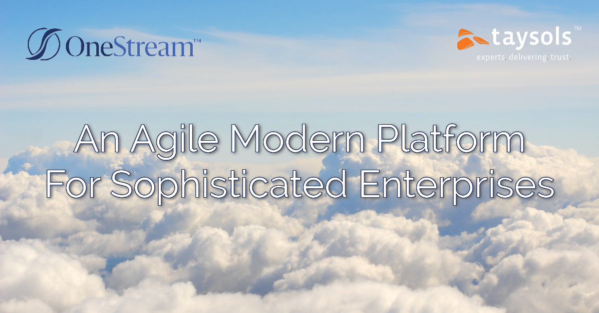 OneStream - An Agile Modern Platform for Sophisticated Australian Enterprises